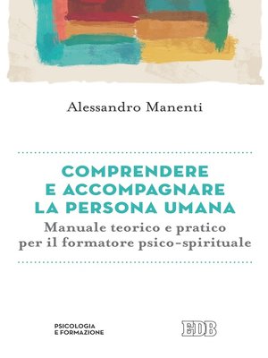 cover image of Comprendere e accompagnare la persona umana